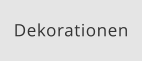 Dekorationen