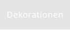 Dekorationen